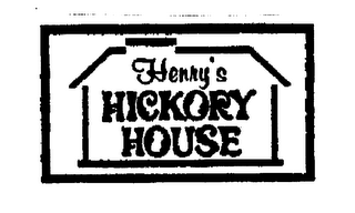 HENRY'S HICKORY HOUSE