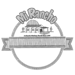 MI RANCHO AUTHENTIC MEXICAN FOODS SINCE 1939