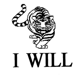 I WILL