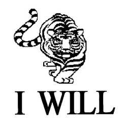 I WILL