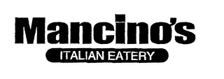 MANCINO'S ITALIAN EATERY