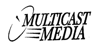 MULTICAST MEDIA