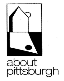 ABOUT PITTSBURGH