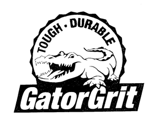 TOUGH DURABLE GATORGRIT