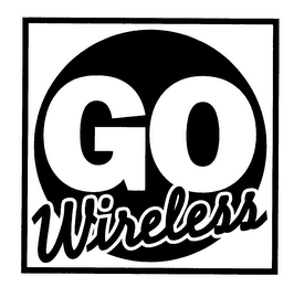 GO WIRELESS