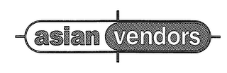 ASIAN VENDORS