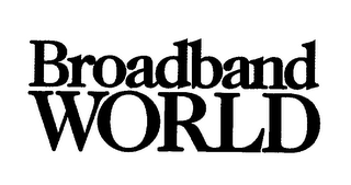 BROADBAND WORLD