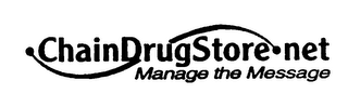 CHAINDRUGSTORE.NET MANAGE THE MESSAGE