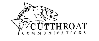 CUTTHROAT COMMUNICATIONS