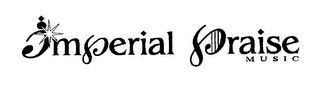 IMPERIAL PRAISE MUSIC