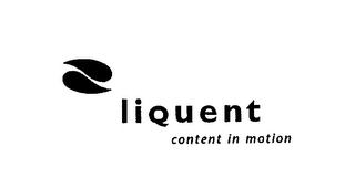 LIQUENT CONTENT IN MOTION