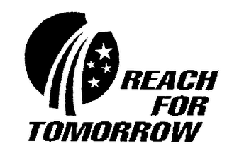 REACH FOR TOMORROW