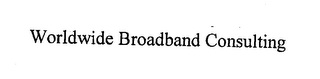 WORLDWIDE BROADBAND CONSULTING