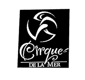 CIRQUE DE LA MER