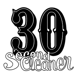 30 SECOND CLEANER