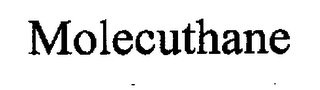 MOLECUTHANE