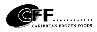 CFF............  CARIBBEAN FROZEN FOODS