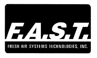 F.A.S.T. FRESH AIR SYSTEMS TECHNOLOGIES, INC.