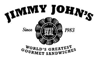 JIMMY JOHN'S WORLD'S GREATEST GOURMET SANDWICHES SINCE 1983 SUPER SEAL GREAT STUFF APPROVED BY MAMAS