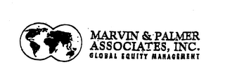 MARVIN & PALMER ASSOCIATES, INC. GLOBAL EQUITY MANAGEMENT