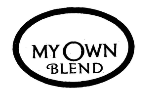 MY OWN BLEND