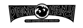 PLANET KRUNCH THE ADVENTURE SNACK