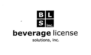 B L S INC. BEVERAGE LICENSE SOLUTIONS, INC.