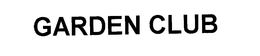 GARDEN CLUB