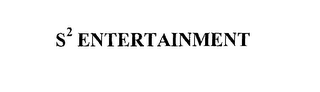 S2 ENTERTAINMENT