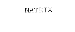 NATRIX