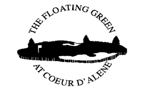 THE FLOATING GREEN AT COEUR D'ALENE