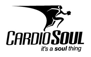 CARDIO SOUL IT'S A SOUL THING