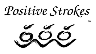 POSITIVE STROKES