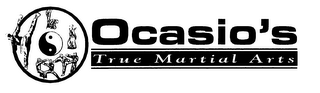 OCASIO'S TRUE MARTIAL ARTS