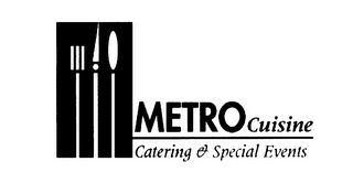 METRO CUISINE CATERING & SPECIAL EVENTS