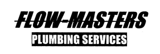 FLOW-MASTERS PLUMBING SERVICES