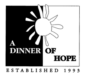 A DINNER OF HOPE ESTABLISHED 1993