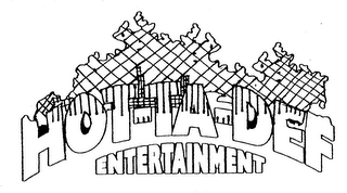 HOT-TA-DEF ENTERTAINMENT