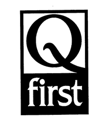 Q FIRST