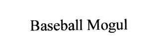 BASEBALL MOGUL