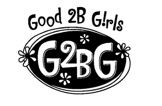 GOOD 2B GIRLS G2BG