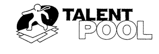 TALENT POOL