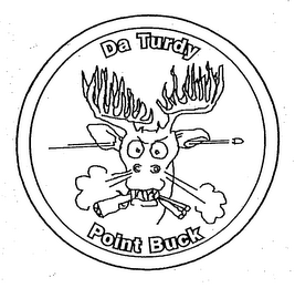 DA TURDY POINT BUCK