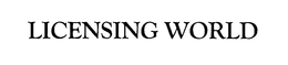 LICENSING WORLD