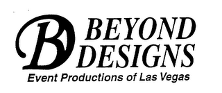 BD BEYOND DESIGNS EVENT PRODUCTIONS OF LAS VEGAS