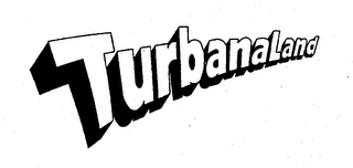 TURBANALAND