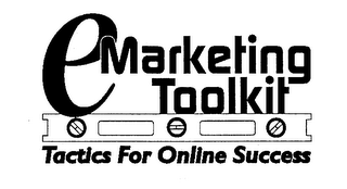 EMARKETING TOOLKIT TACTICS FOR ONLINE SUCCESS