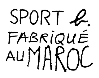 SPORT B. FABRIQUE AU MAROC