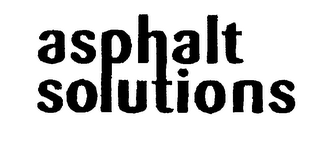 ASPHALT SOLUTIONS