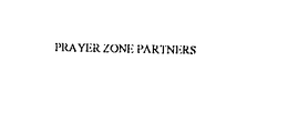 PRAYER ZONE PARTNERS